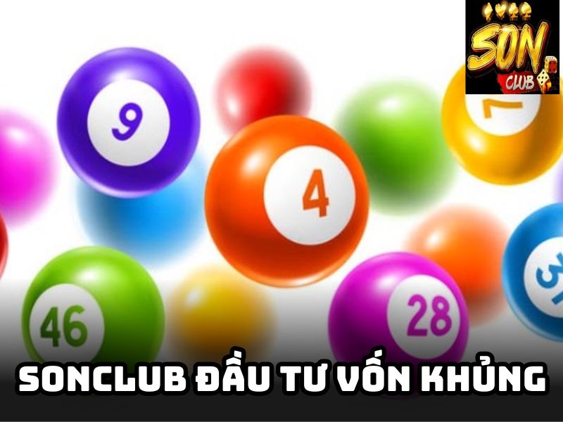 Sonclub đầu tư vốn khủng với sảnh lô đề đăng ký rõ ràng